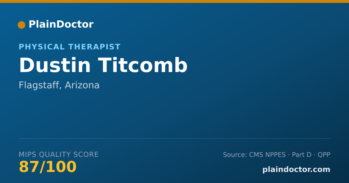 Shareable card for Dustin Titcomb - Physical Therapist, Flagstaff, AZ