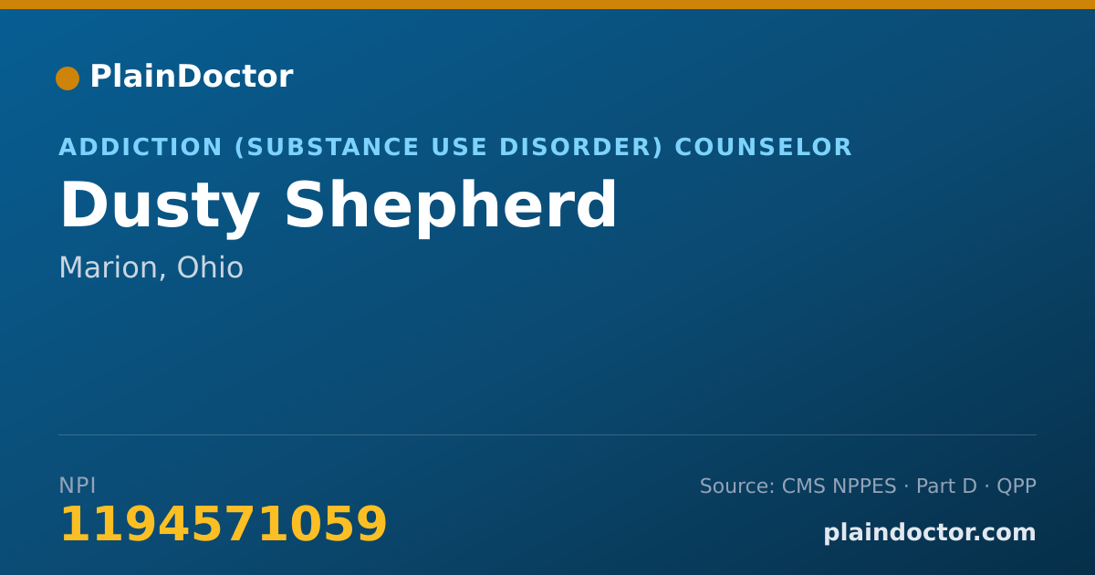 Shareable card for Dusty Shepherd - Addiction (Substance Use Disorder) Counselor, Marion, OH