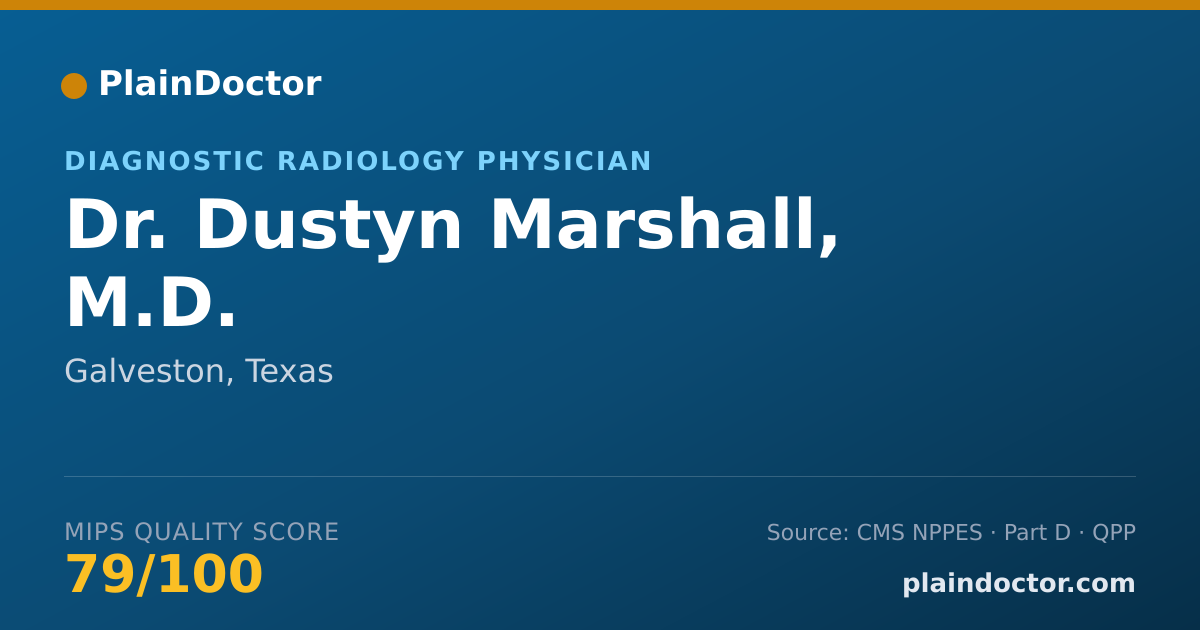 Shareable card for Dustyn Marshall, M.D. - Vascular & Interventional Radiology Physician, Galveston, TX