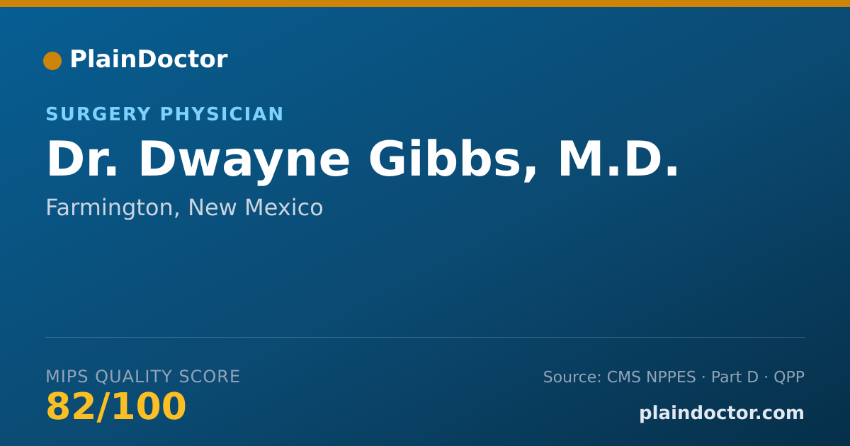 Shareable card for Dwayne Gibbs, M.D. - Surgery Physician, Farmington, NM