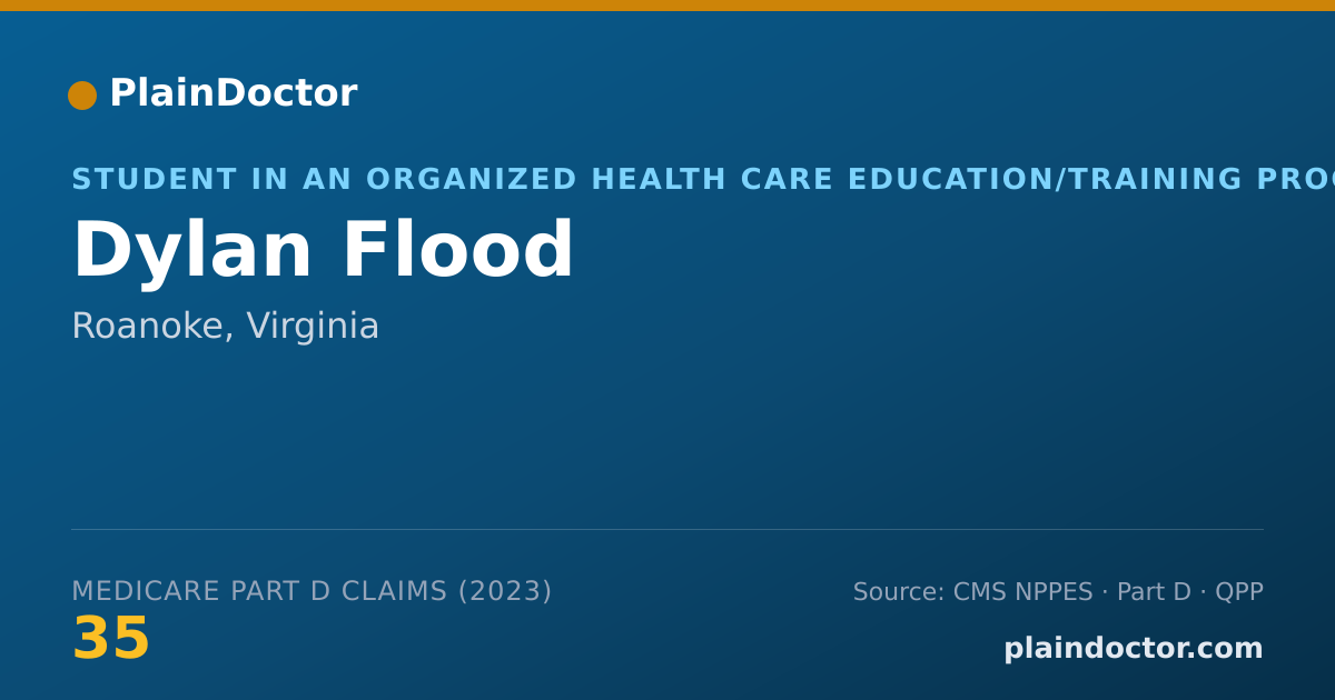 Shareable card for Dylan Flood - Student in an Organized Health Care Education/Training Program, Roanoke, VA