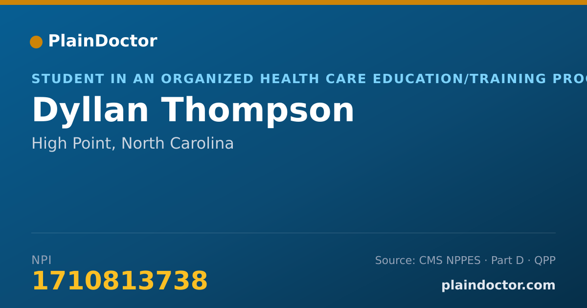 Shareable card for Dyllan Thompson - Student in an Organized Health Care Education/Training Program, High Point, NC