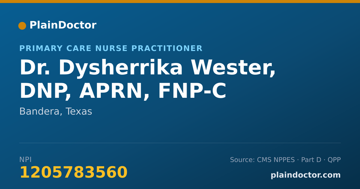 Shareable card for Dysherrika Wester, DNP, APRN, FNP-C - Primary Care Nurse Practitioner, Bandera, TX