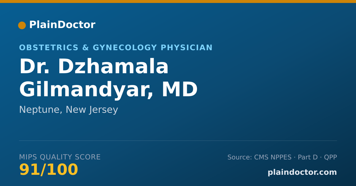 Shareable card for Dzhamala Gilmandyar, MD - Obstetrics & Gynecology Physician, Neptune, NJ