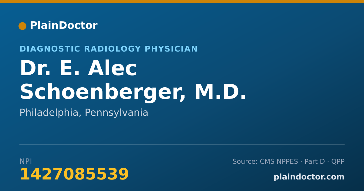 Shareable card for E. Alec Schoenberger, M.D. - Diagnostic Radiology Physician, Philadelphia, PA