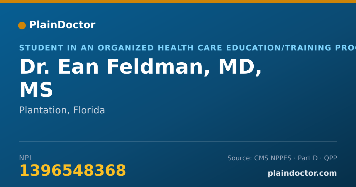 Shareable card for Ean Feldman, MD, MS - Student in an Organized Health Care Education/Training Program, Plantation, FL