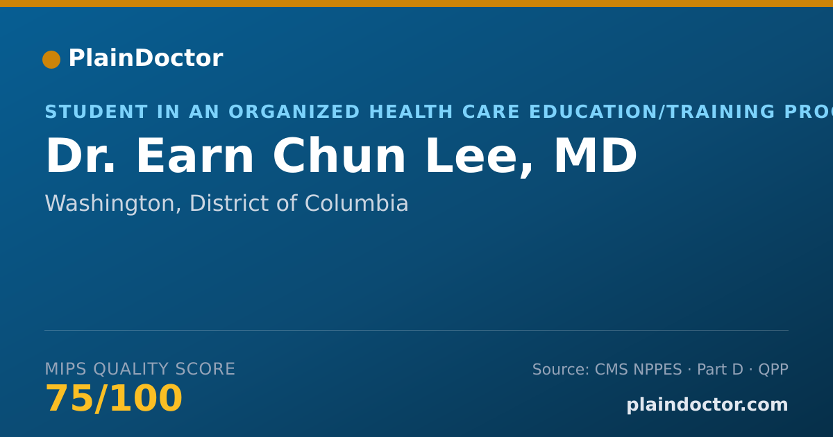 Shareable card for Earn Chun Lee, MD - Student in an Organized Health Care Education/Training Program, Washington, DC