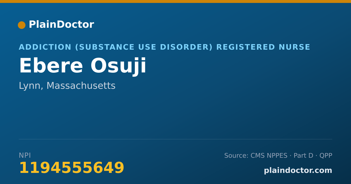 Shareable card for Ebere Osuji - Addiction (Substance Use Disorder) Registered Nurse, Lynn, MA