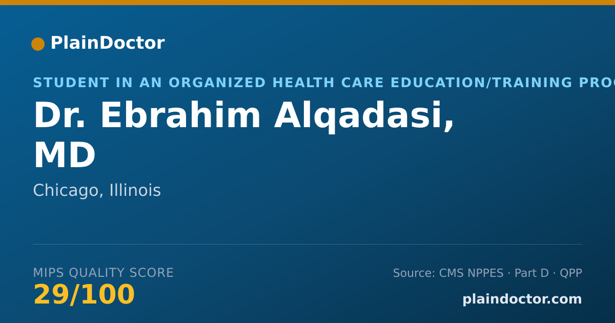 Shareable card for Ebrahim Alqadasi, MD - Student in an Organized Health Care Education/Training Program, Chicago, IL