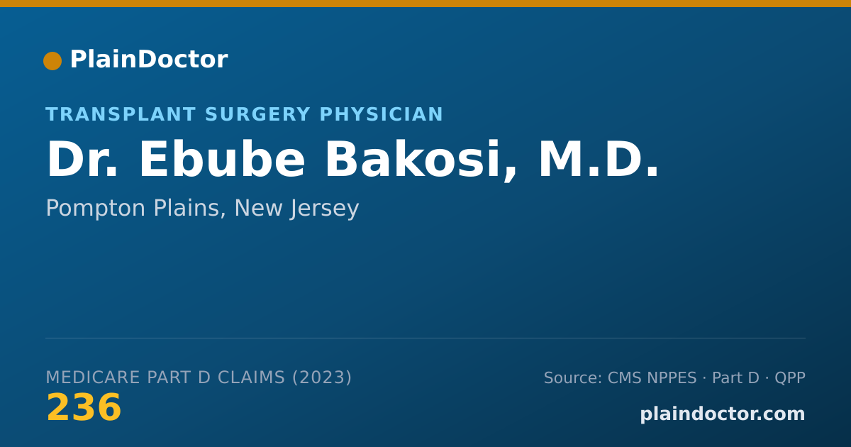 Shareable card for Ebube Bakosi, M.D. - Transplant Surgery Physician, Pompton Plains, NJ