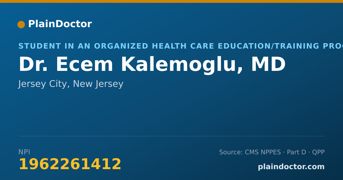 Shareable card for Ecem Kalemoglu, MD - Student in an Organized Health Care Education/Training Program, Jersey City, NJ