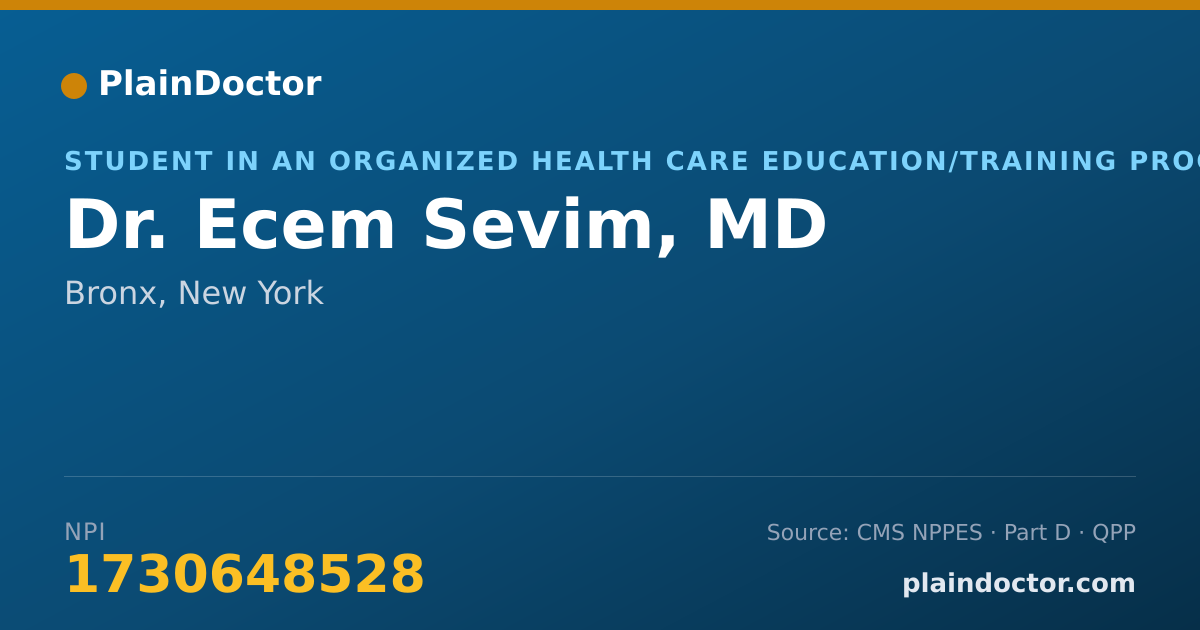 Shareable card for Ecem Sevim, MD - Student in an Organized Health Care Education/Training Program, Bronx, NY