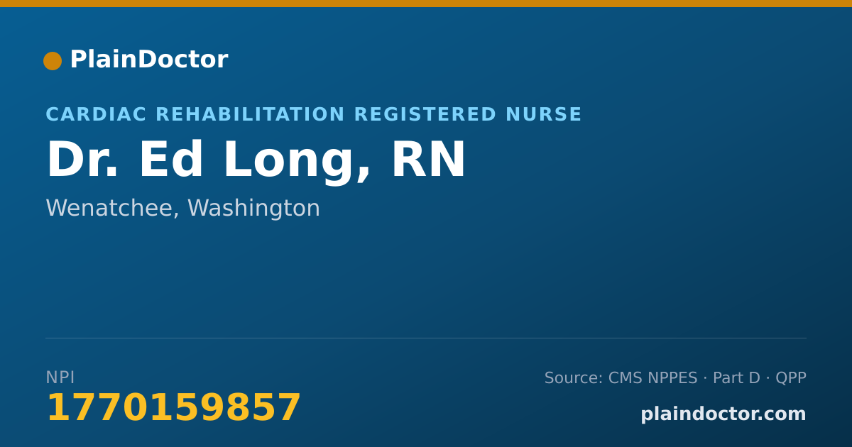 Shareable card for Ed Long, RN - Cardiac Rehabilitation Registered Nurse, Wenatchee, WA