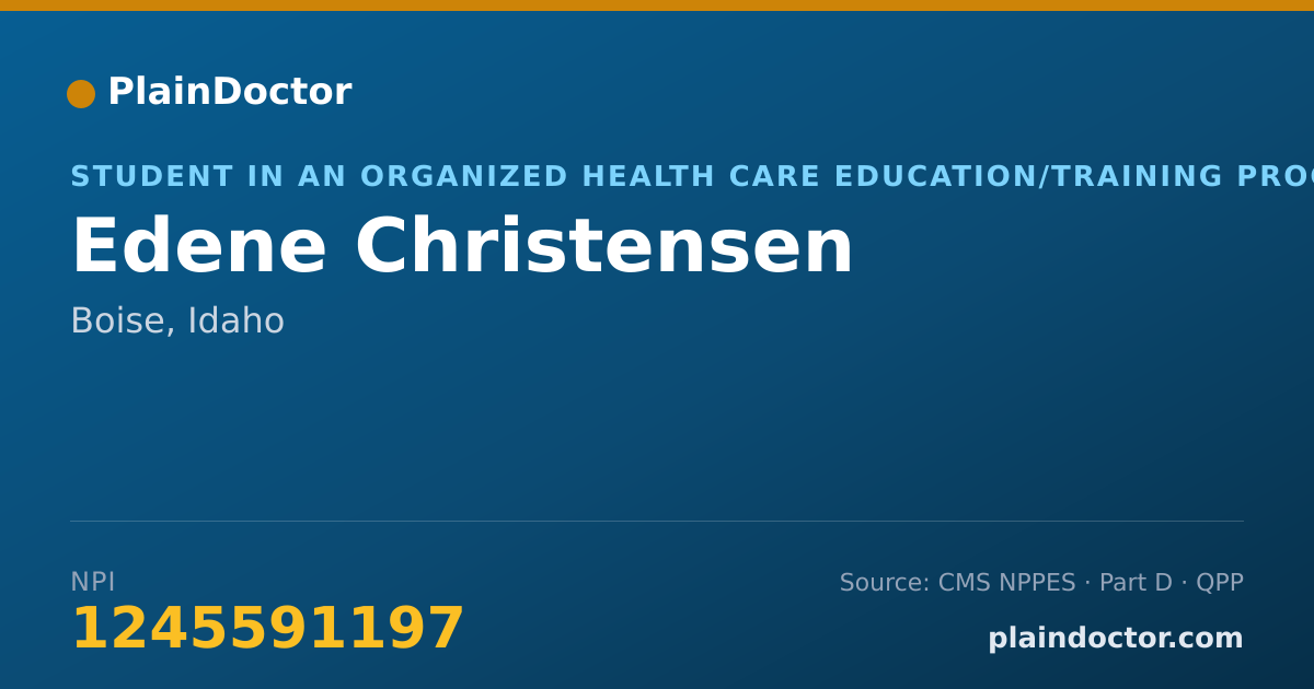 Shareable card for Edene Christensen - Student in an Organized Health Care Education/Training Program, Boise, ID