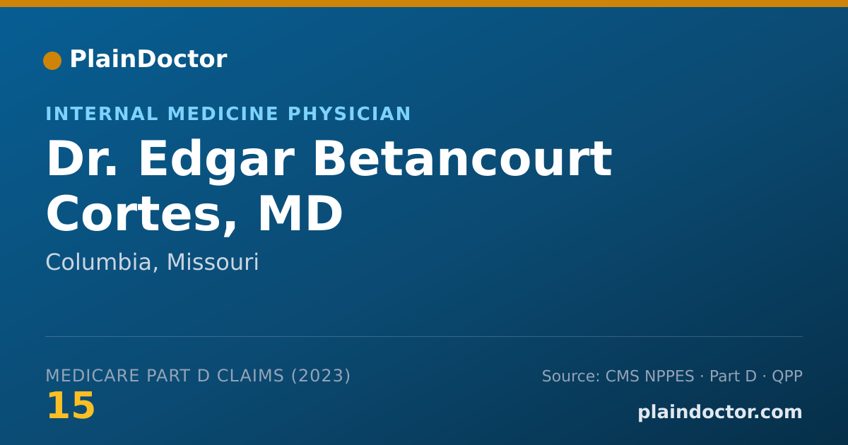 Shareable card for Edgar Betancourt Cortes, MD - Internal Medicine Physician, Columbia, MO