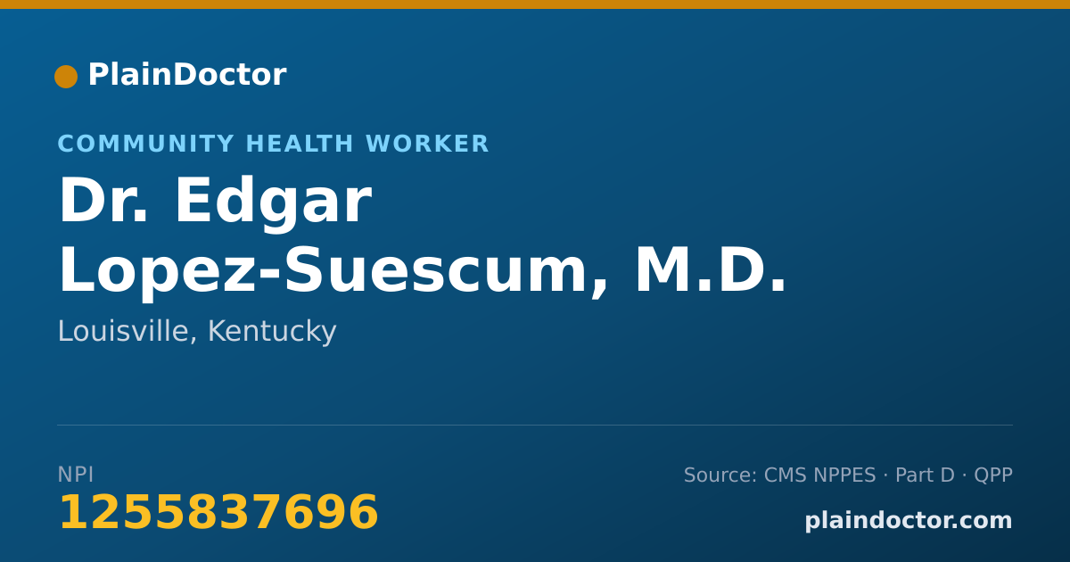Shareable card for Edgar Lopez-Suescum, M.D. - Community Health Worker, Louisville, KY
