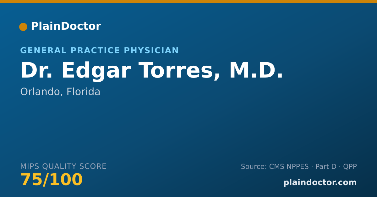Shareable card for Edgar Torres, M.D. - General Practice Physician, Orlando, FL