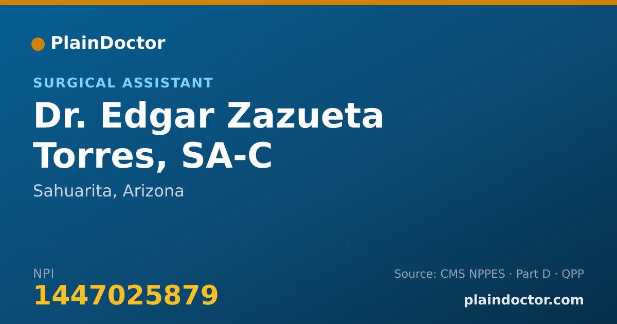 Shareable card for Edgar Zazueta Torres, SA-C - Surgical Assistant, Sahuarita, AZ