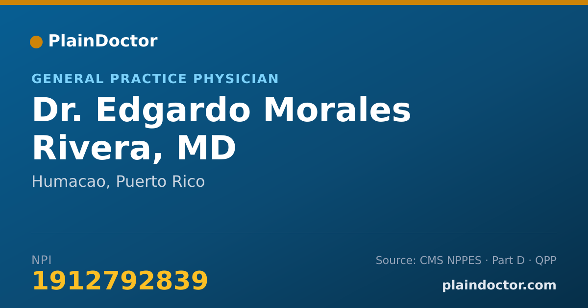 Shareable card for Edgardo Morales Rivera, MD - General Practice Physician, Humacao, PR