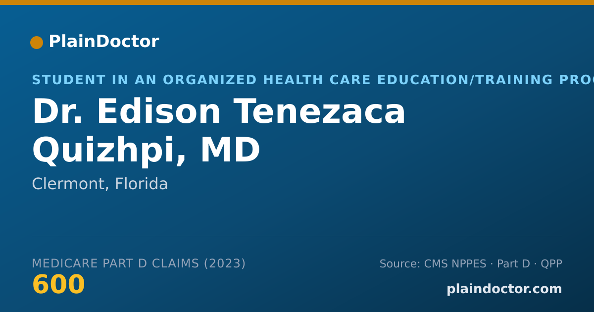 Shareable card for Edison Tenezaca Quizhpi, MD - Student in an Organized Health Care Education/Training Program, Clermont, FL
