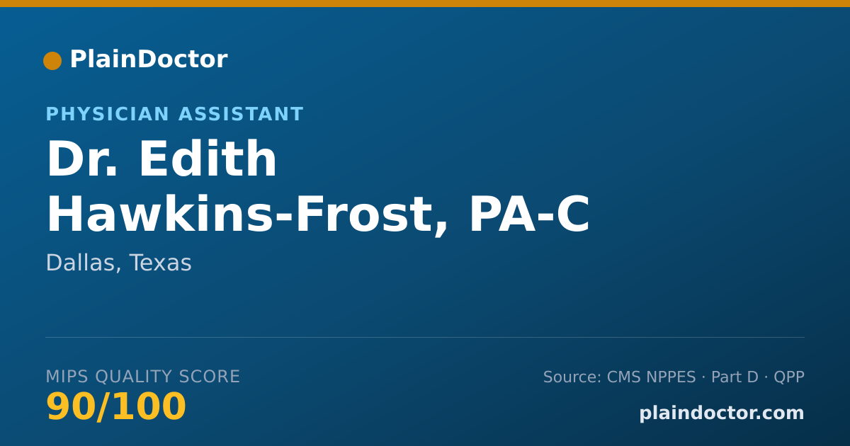 Shareable card for Edith Hawkins-Frost, PA-C - Physician Assistant, Dallas, TX