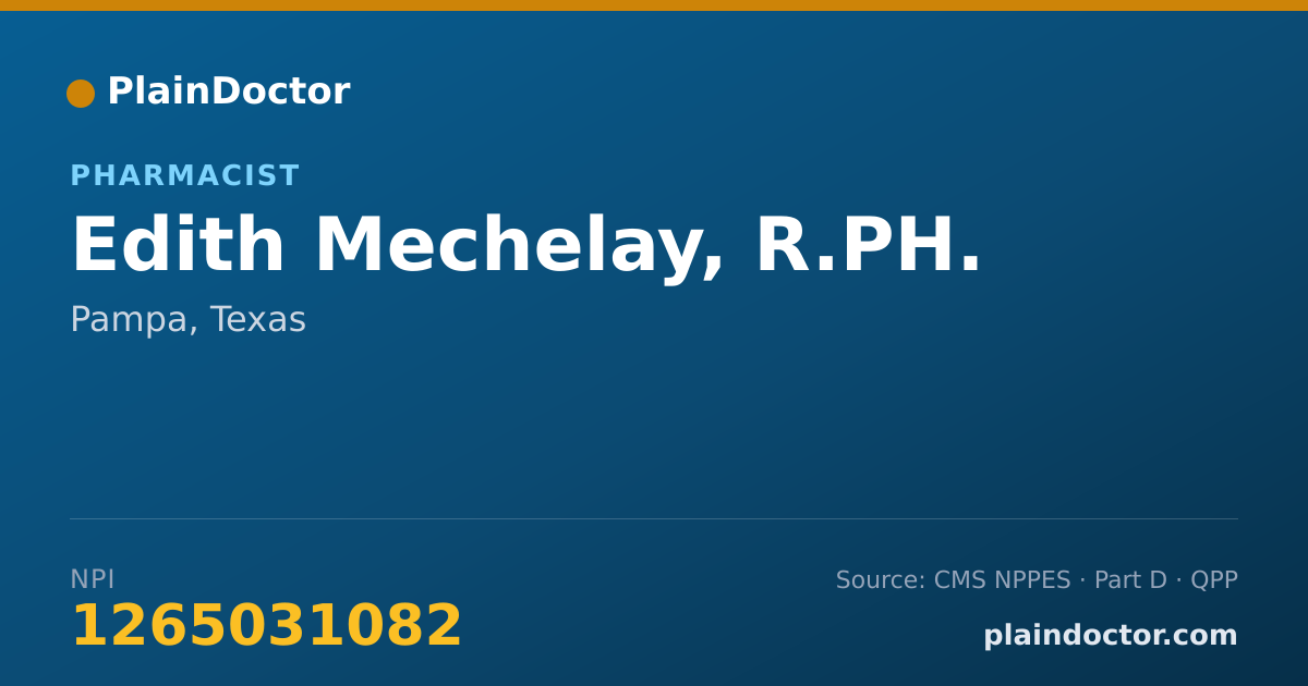 Shareable card for Edith Mechelay, R.PH. - Pharmacist, Pampa, TX