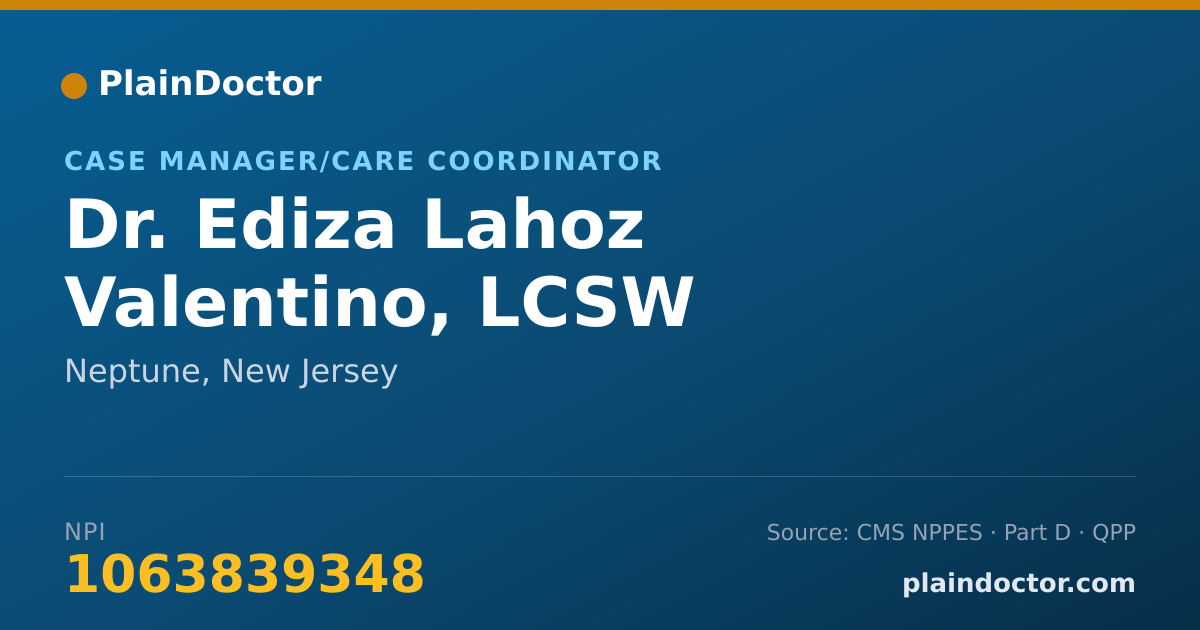 Shareable card for Ediza Lahoz Valentino, LCSW - Case Manager/Care Coordinator, Neptune, NJ