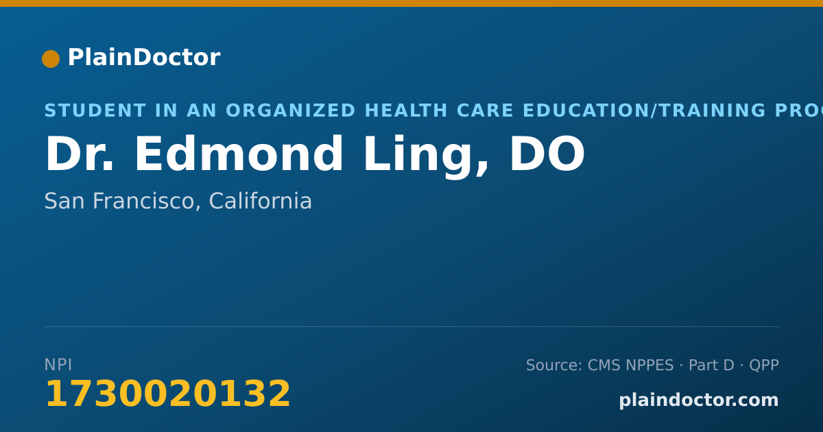 Shareable card for Edmond Ling, DO - Student in an Organized Health Care Education/Training Program, San Francisco, CA
