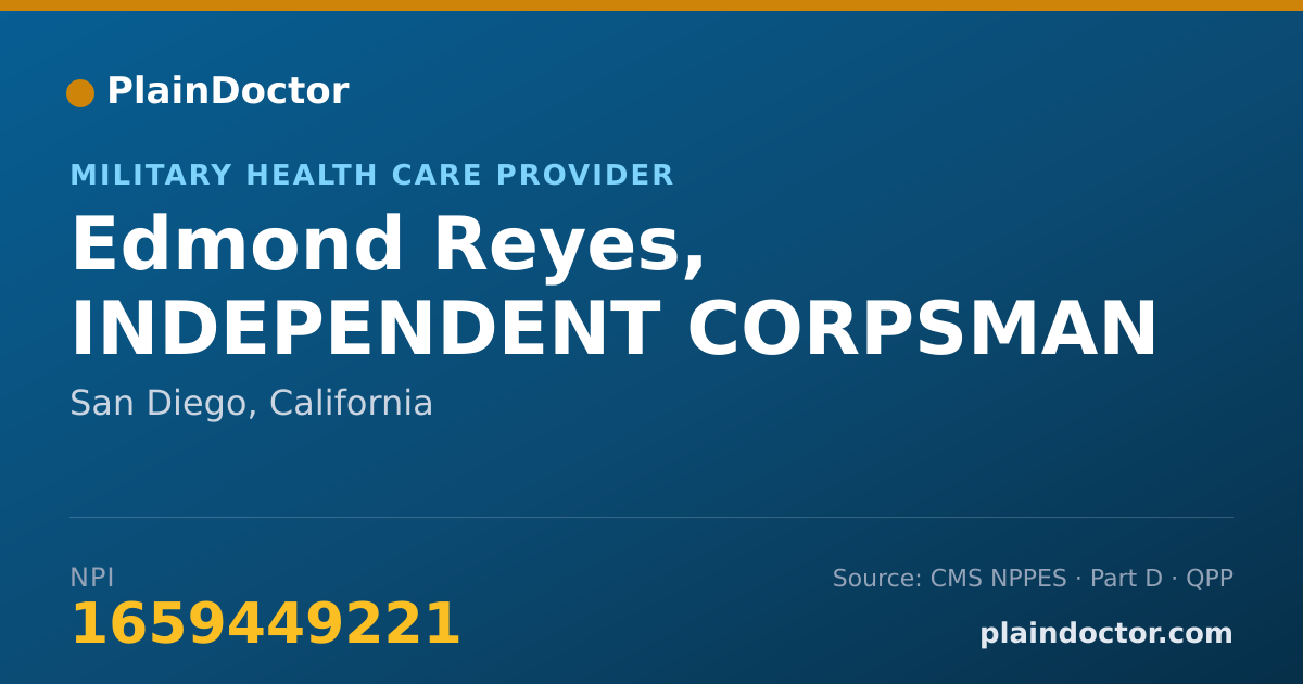 Shareable card for Edmond Reyes, INDEPENDENT CORPSMAN - Military Health Care Provider, San Diego, CA