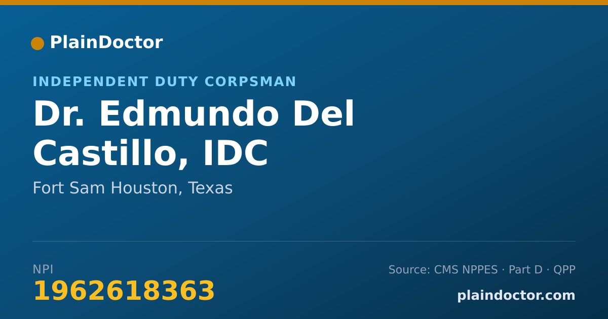 Shareable card for Edmundo Del Castillo, IDC - Independent Duty Corpsman, Fort Sam Houston, TX