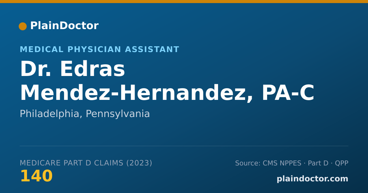 Shareable card for Edras Mendez-Hernandez, PA-C - Medical Physician Assistant, Philadelphia, PA