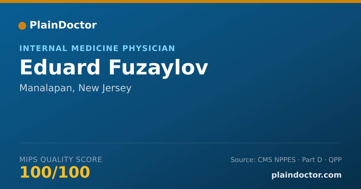 Shareable card for Eduard Fuzaylov - Internal Medicine Physician, Manalapan, NJ