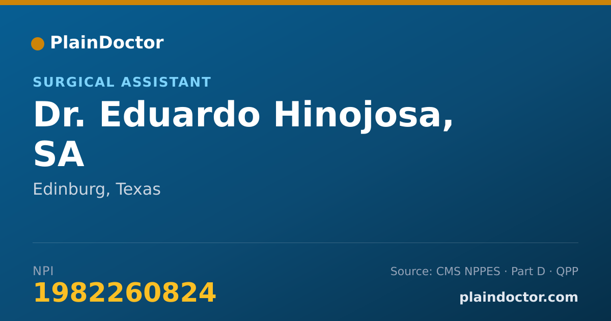 Shareable card for Eduardo Hinojosa, SA - Surgical Assistant, Edinburg, TX