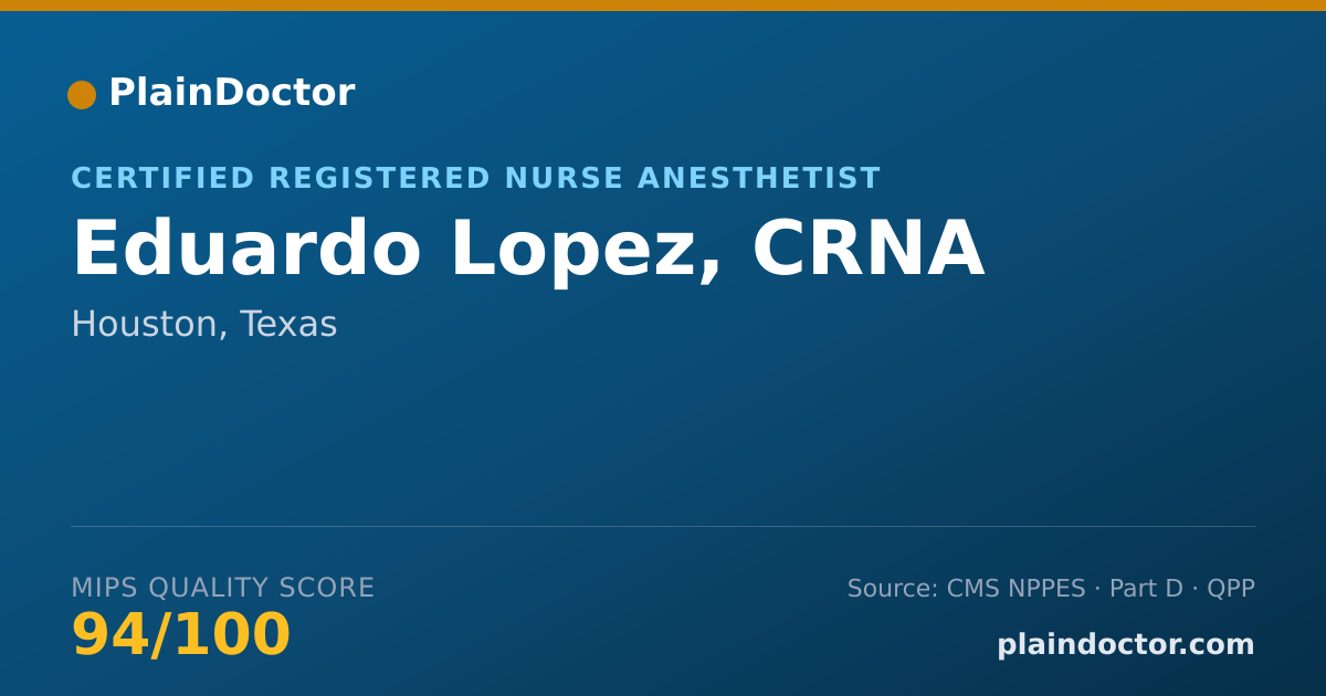 Shareable card for Eduardo Lopez, CRNA - Certified Registered Nurse Anesthetist, Houston, TX