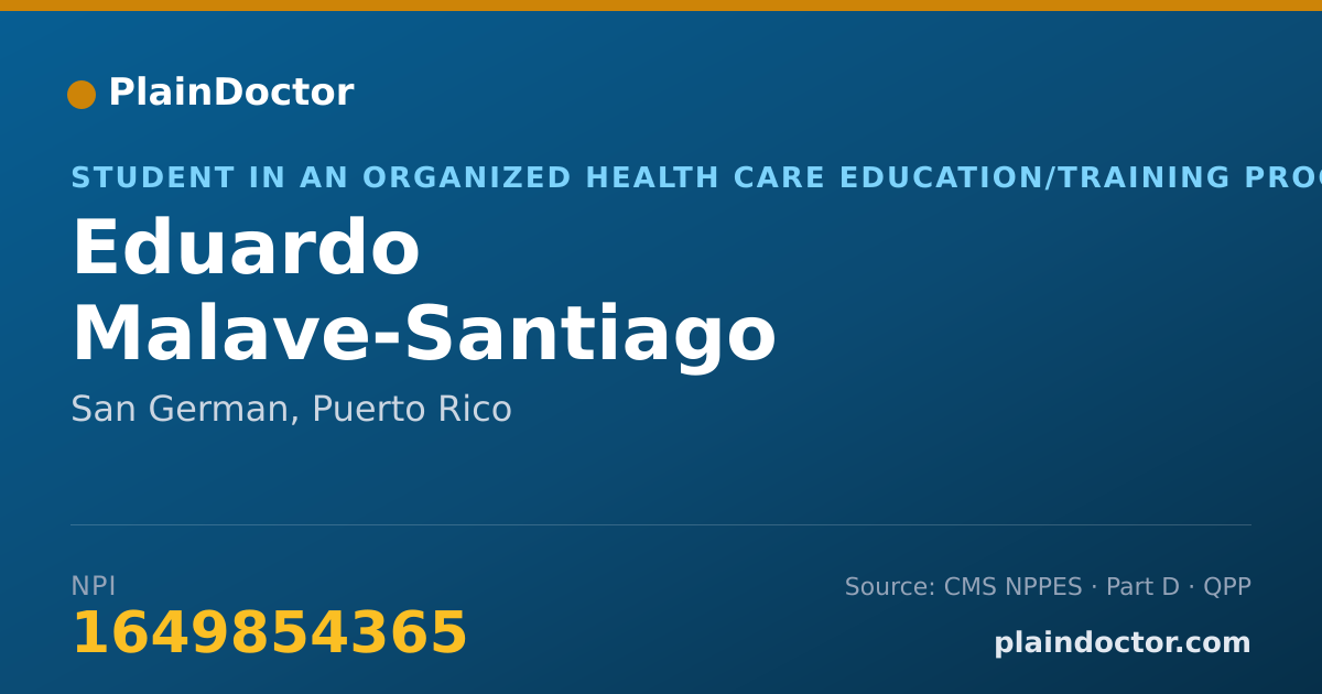 Shareable card for Eduardo Malave-Santiago - Student in an Organized Health Care Education/Training Program, San German, PR