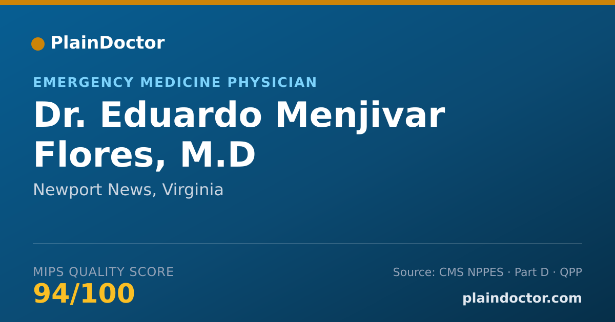 Shareable card for Eduardo Menjivar Flores, M.D - Emergency Medicine Physician, Newport News, VA