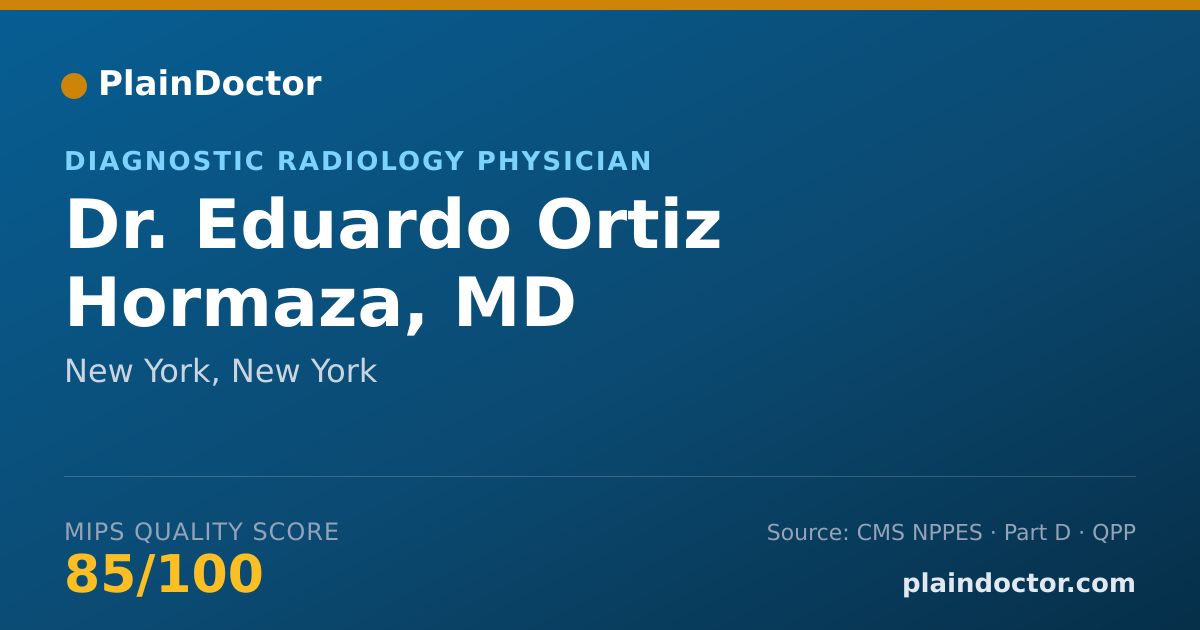 Shareable card for Eduardo Ortiz Hormaza, MD - Diagnostic Radiology Physician, New York, NY