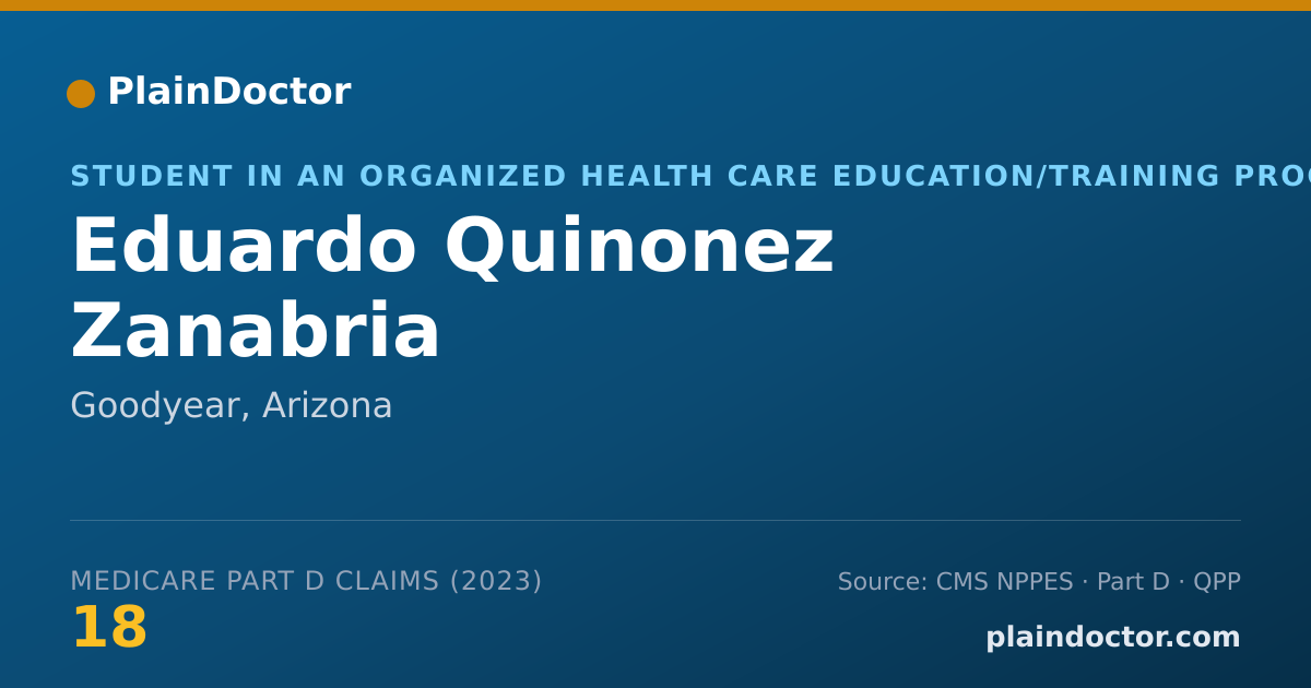 Shareable card for Eduardo Quinonez Zanabria - Student in an Organized Health Care Education/Training Program, Goodyear, AZ