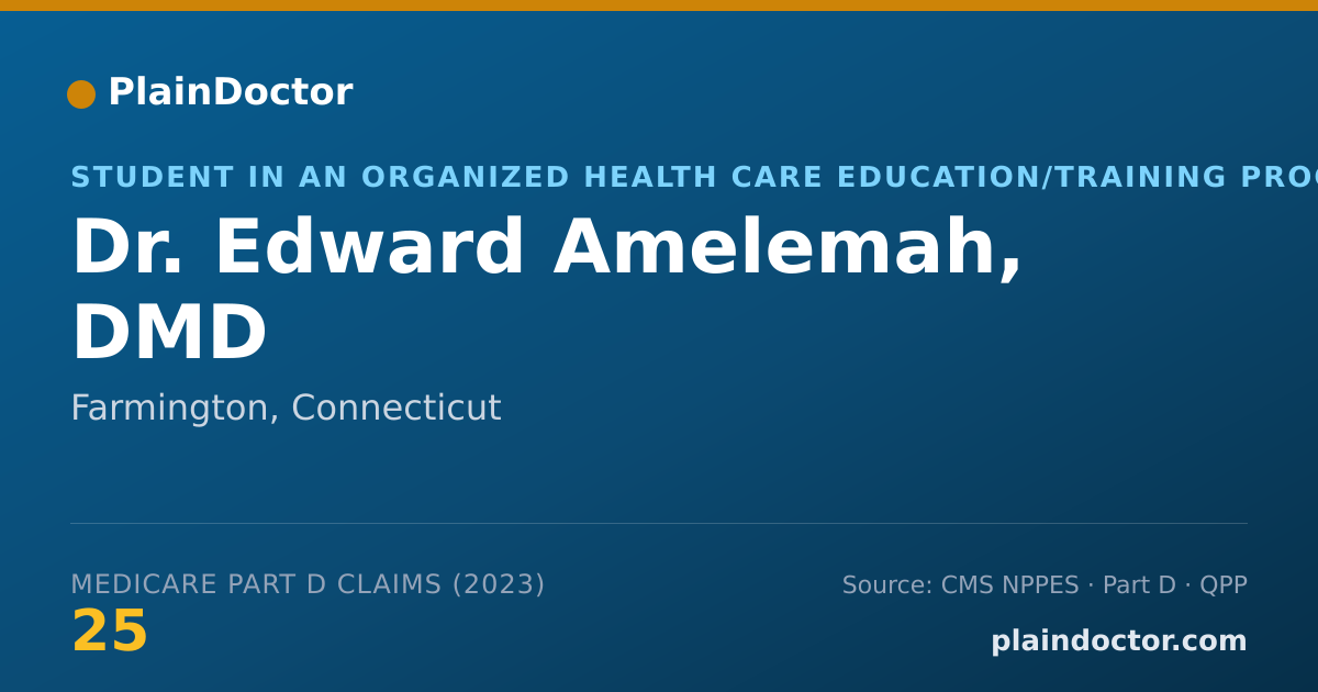 Shareable card for Edward Amelemah, DMD - Student in an Organized Health Care Education/Training Program, Farmington, CT