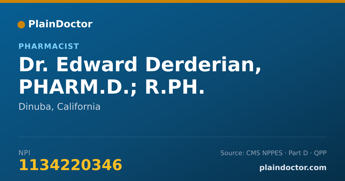 Shareable card for Edward Derderian, PHARM.D.; R.PH. - Pharmacist, Dinuba, CA