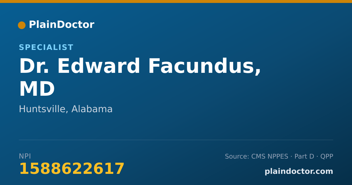 Shareable card for Edward Facundus, MD - Specialist, Huntsville, AL