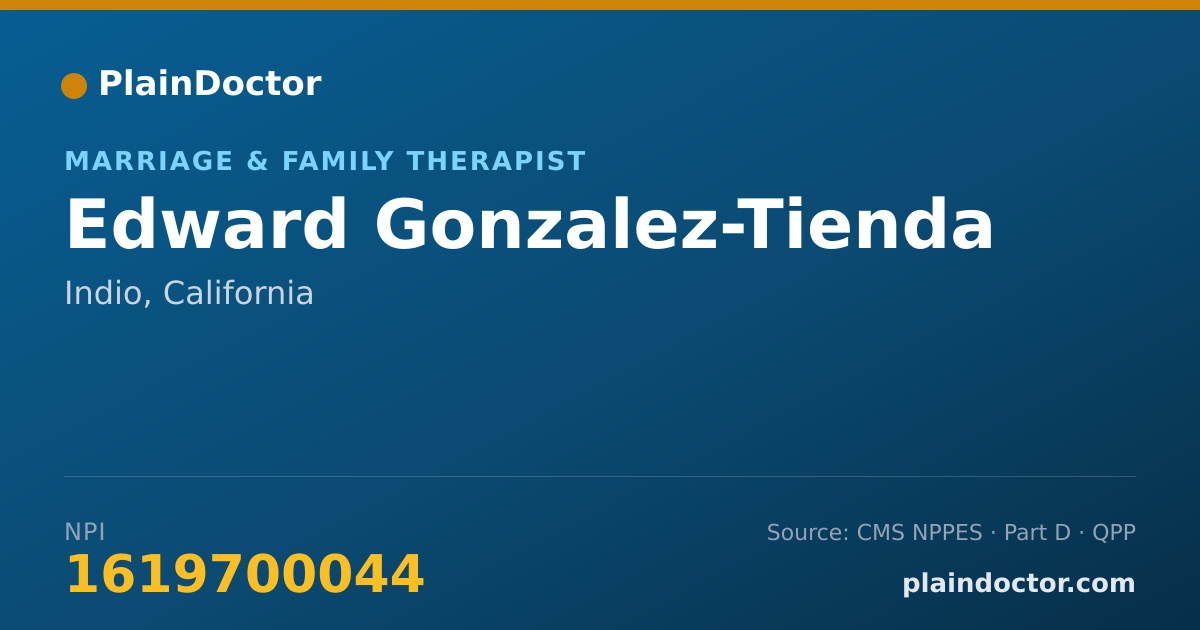Shareable card for Edward Gonzalez-Tienda - Marriage & Family Therapist, Indio, CA