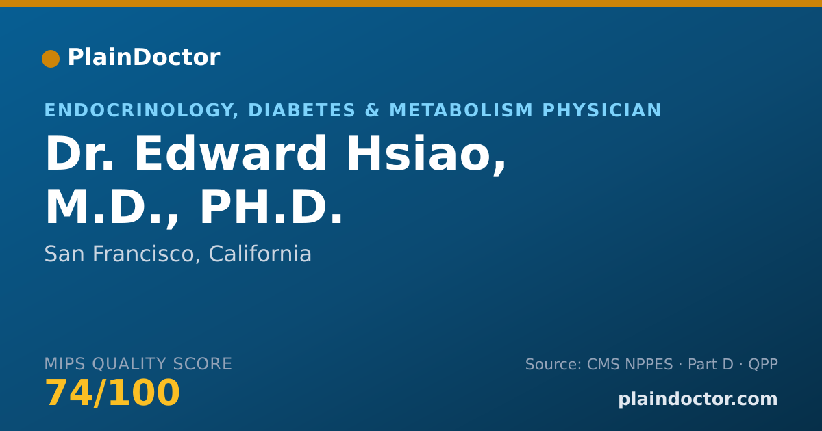 Shareable card for Edward Hsiao, M.D., PH.D. - Endocrinology, Diabetes & Metabolism Physician, San Francisco, CA
