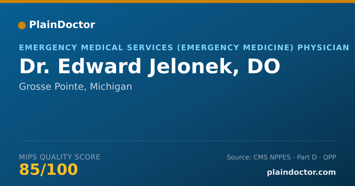 Shareable card for Edward Jelonek, DO - Emergency Medical Services (Emergency Medicine) Physician, Grosse Pointe, MI