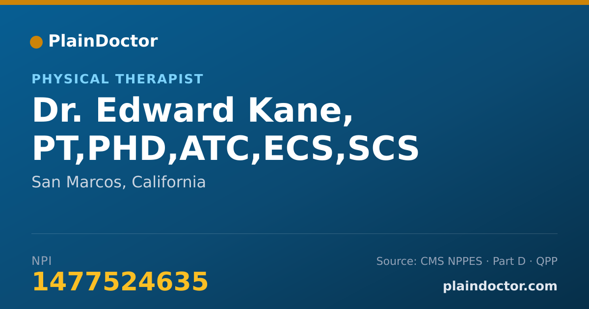 Shareable card for Edward Kane, PT,PHD,ATC,ECS,SCS - Physical Therapist, San Marcos, CA