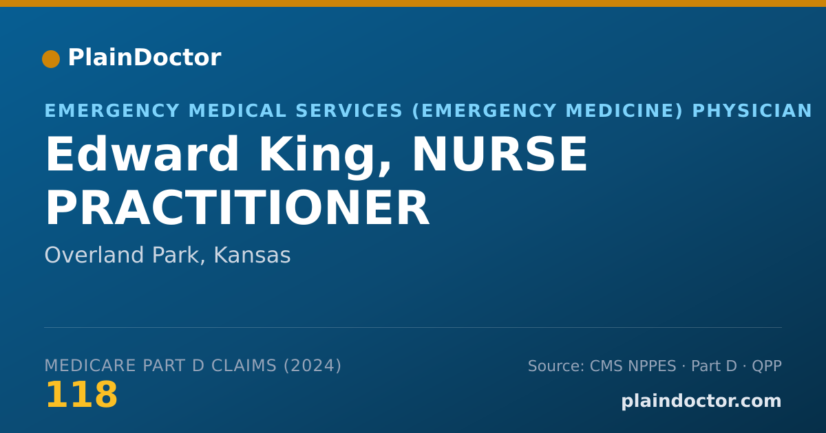 Shareable card for Edward King, NURSE PRACTITIONER - Emergency Medical Services (Emergency Medicine) Physician, Overland Park, KS