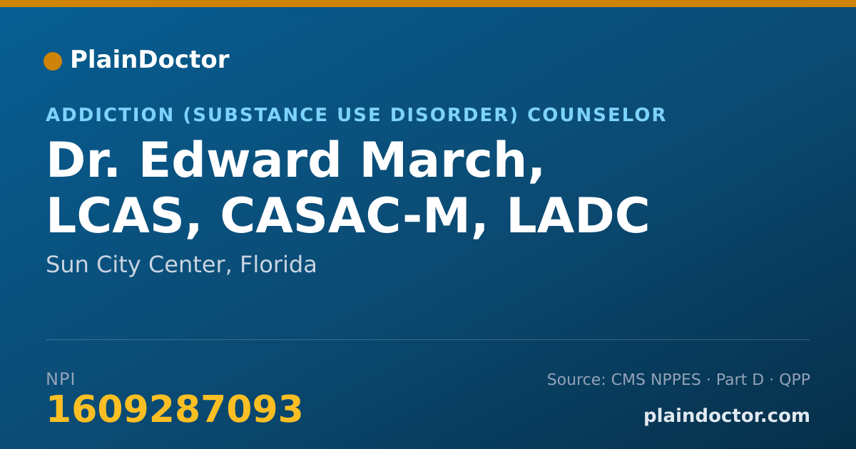 Shareable card for Edward March, LCAS, CASAC-M, LADC - Addiction (Substance Use Disorder) Counselor, Sun City Center, FL