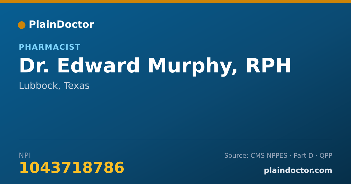 Shareable card for Edward Murphy, RPH - Pharmacist, Lubbock, TX