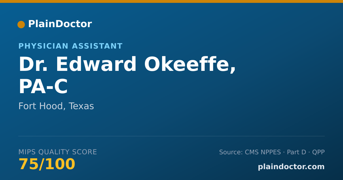 Shareable card for Edward Okeeffe, PA-C - Physician Assistant, Fort Hood, TX