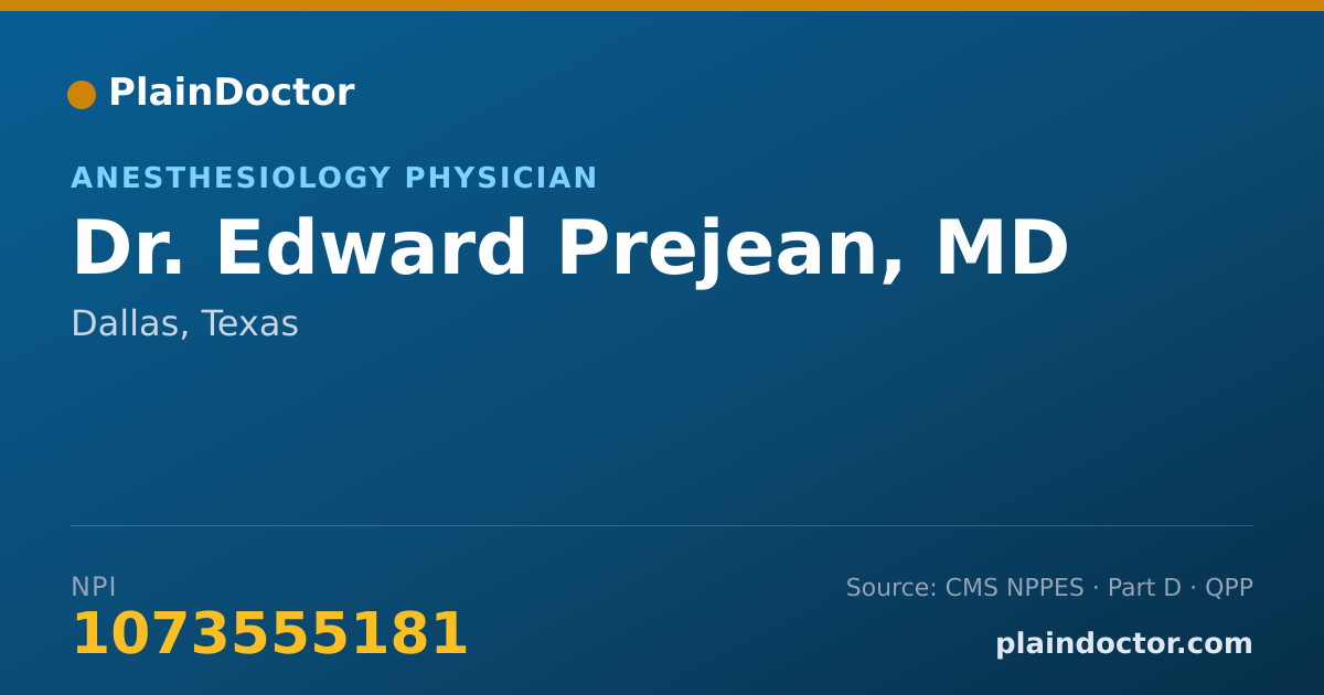 Shareable card for Edward Prejean, MD - Anesthesiology Physician, Dallas, TX